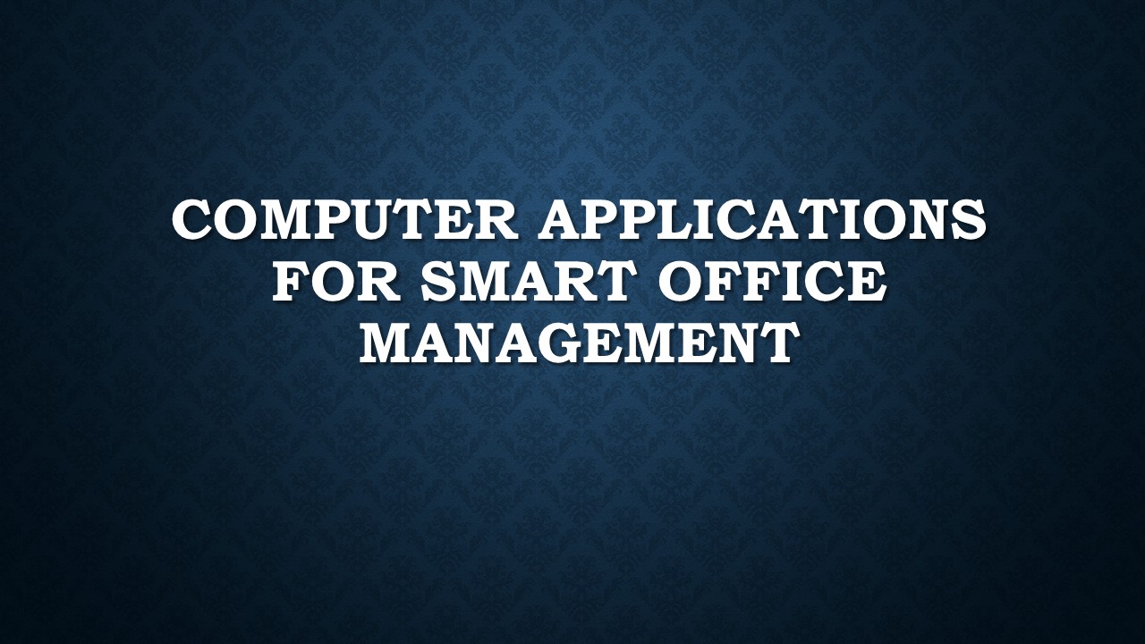 Computer Applications for Smart office Management Banner