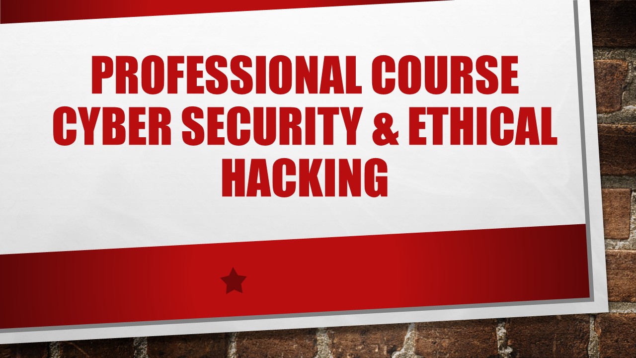Professional Course on Cyber Security and Ethical Hacking Course Outline Banner